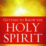 Getting to Know The Holy Spirit