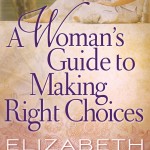 A Woman’s Guide to Making Right Choices