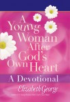 A Young Woman After God’s Own Heart Devotional