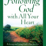 Following God with All Your Heart: Growth and Study Guide