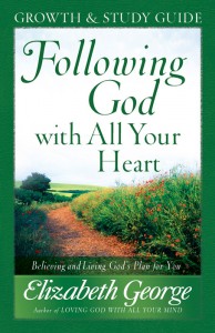 Following God with All Your Heart: Growth and Study Guide