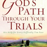 Finding God’s Path Through Your Trials