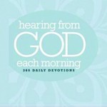 Hearing From God’s Each Morning Devotional