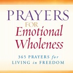 Prayers for Emotional Wholeness