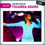 Setlist: The Very best of Yolanda Adams Live