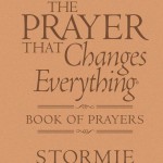 The Prayer That Changes Everything Book of Prayers