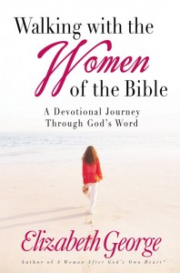 Walking with the Women of the Bible: Devotional